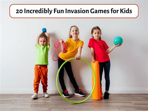 what is invasion games|20 Incredibly Fun Invasion Games for Kids .